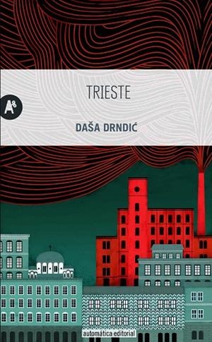 TRIESTE | 9788415509288 | Drndic;, Daša