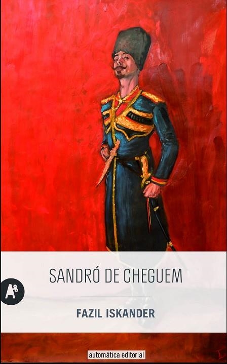 Sandró de Cheguem | 9788415509387 | Iskander, Fazil