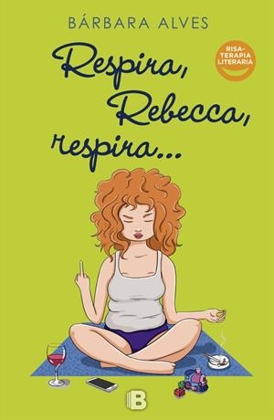 Respira, Rebecca, respira | 9788466660563 | Alves, Bárbara