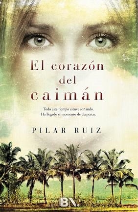 El corazón del caimán | 9788466655316 | Ruiz, Pilar