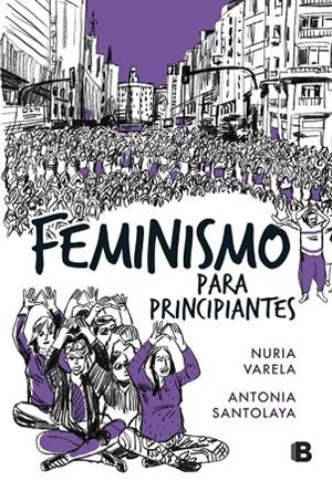 Feminismo para principiantes (Cómic Book) | 9788466662734 | Varela, Nuria;Santolaya, Antonia