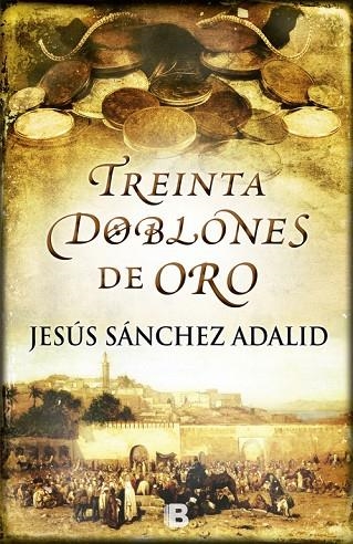 Treinta doblones de oro | 9788466654043 | Sánchez Adalid, Jesús