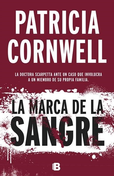 La marca de la sangre (Doctora Kay Scarpetta 22) | 9788466658775 | Cornwell, Patricia