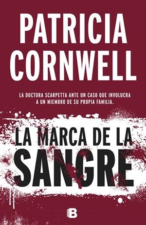La marca de la sangre (Doctora Kay Scarpetta 22) | 9788466658775 | Cornwell, Patricia