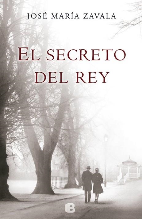 El secreto del Rey | 9788466653275 | Zavala, Jose Maria