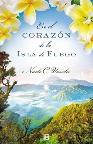 En el corazón de la isla de fuego | 9788466657082 | Vosseler, Nicole C.