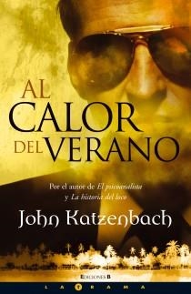 AL CALOR DEL VERANO | 9788466619202 | Katzenbach, John