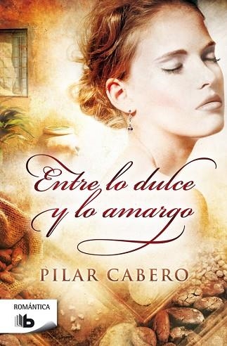 Entre lo dulce y lo amargo | 9788490702628 | Cabero, Pilar