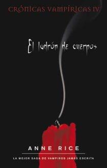 El ladrón de cuerpos (Crónicas Vampíricas 4) | 9788498722017 | Rice, Anne