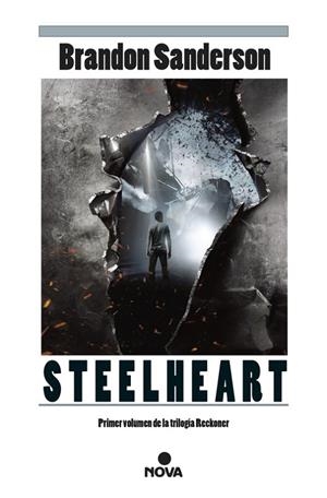 Steelheart (Trilogía de los Reckoners 1) | 9788490700952 | Sanderson, Brandon