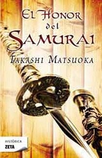 El honor del samurái | 9788498724134 | Matsuoka, Takashi