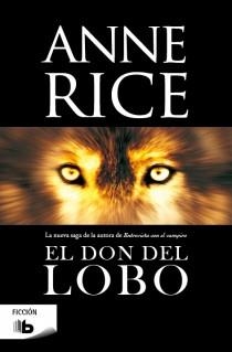 El don del lobo (Crónicas del Lobo 1) | 9788498729528 | Rice, Anne