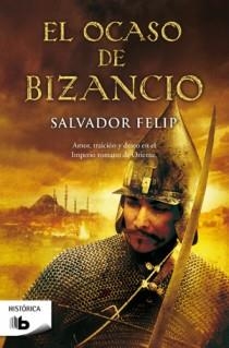 El ocaso de Bizancio | 9788498726350 | Felip, Salvador