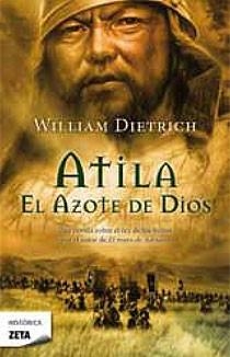 Atila. El azote de Dios | 9788498724073 | Dietrich, William