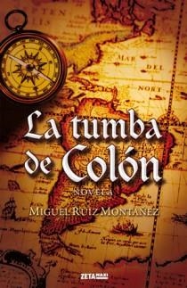 La tumba de Colón | 9788498725384 | Ruiz Montañez, Miguel