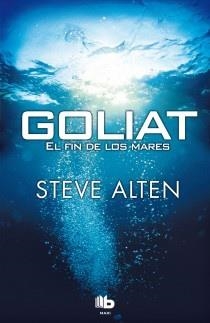 Goliat. El fin de los mares | 9788498727685 | Alten, Steve