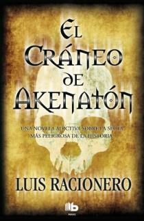 El cráneo de Akenatón | 9788498726312 | RACIONERO, LUIS