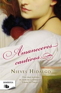 Amaneceres cautivos | 9788498728217 | Hidalgo, Nieves