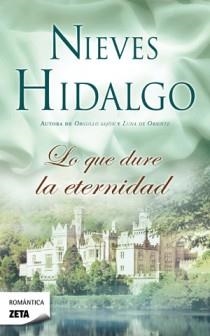Lo que dure la eternidad | 9788498725292 | Hidalgo, Nieves