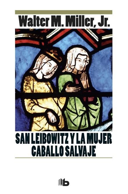 San Leibowitz y la mujer Caballo Salvaje | 9788490704479 | Miller, Jr., Walter M.