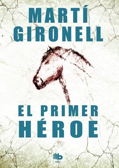 El primer héroe | 9788490700525 | Gironell, Martí