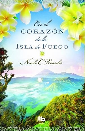 En el corazón de la isla de fuego | 9788490701881 | Vosseler, Nicole C.