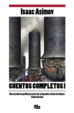 Cuentos completos I (Colección Cuentos completos 1) | 9788498722581 | Asimov, Isaac