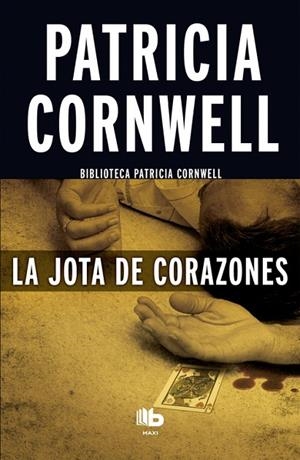 La jota de corazones (Doctora Kay Scarpetta 3) | 9788490703458 | Cornwell, Patricia