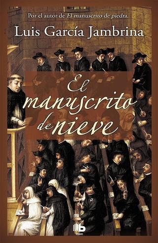 El manuscrito de nieve (Los manuscritos 2) | 9788490701591 | García Jambrina, Luis