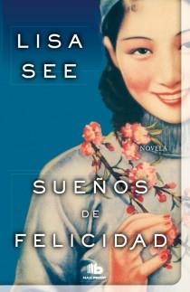 Sueños de felicidad | 9788498728903 | See, Lisa