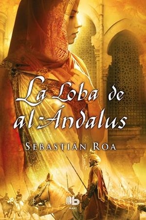 La loba de al-Ándalus (Trilogía Almohade 1) | 9788498728798 | Roa, Sebastián