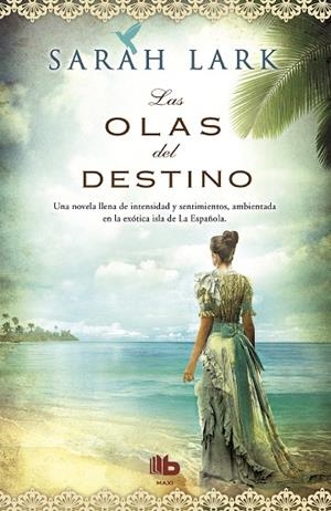 Las olas del destino (Serie del Caribe 2) | 9788498729979 | Lark, Sarah