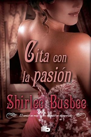 Cita con la pasión | 9788498728002 | Busbee, Shirlee