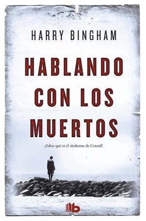 Hablando con los muertos | 9788490702895 | Bingham, Harry