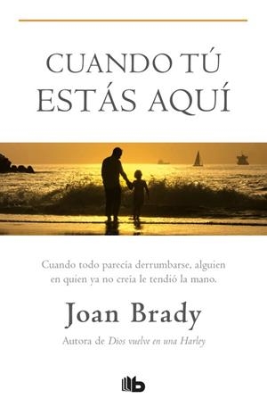 Cuando tú estás aquí | 9788498724912 | Brady, Joan