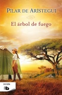 El árbol de fuego | 9788498729108 | de Arístegui, Pilar