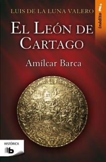 El León de Cartago (Trilogía El León de Cartago 1) | 9788498722437 | De La Luna Valero, Luis