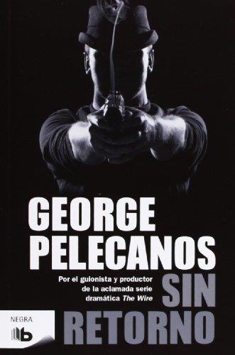 Sin retorno | 9788498727708 | Pelecanos, George.p