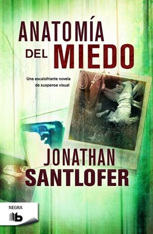 Anatomía del miedo | 9788490700440 | Santlofer, Jonathan