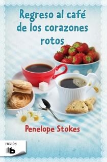 Regreso al café de los corazones rotos | 9788498728699 | Stokes, Penelope J.