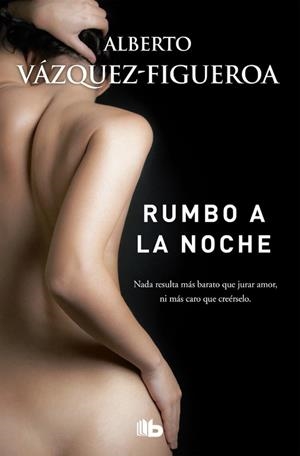 Rumbo a la noche | 9788490704394 | Vázquez-Figueroa, Alberto