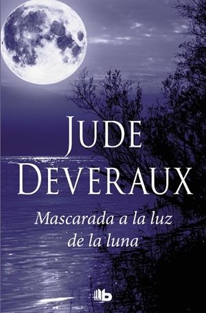 Mascarada a la luz de la luna (Trilogía Moonlight 3) | 9788490705964 | Deveraux, Jude