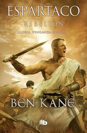 Rebelión (Espartaco 2) | 9788490704790 | Kane, Ben