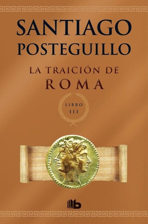 La traición de Roma (Trilogía Africanus 3) | 9788498729696 | Posteguillo, Santiago