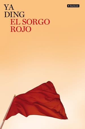 El sorgo rojo | 9788408081913 | Ding, Ya