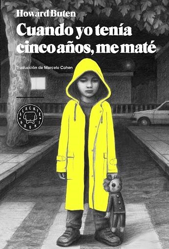 Cuando yo tenía cinco años, me maté | 9788494167645 | Buten, Howard