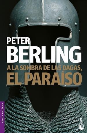 A la sombra de las dagas, el paraíso | 9788408084631 | Berling, Peter