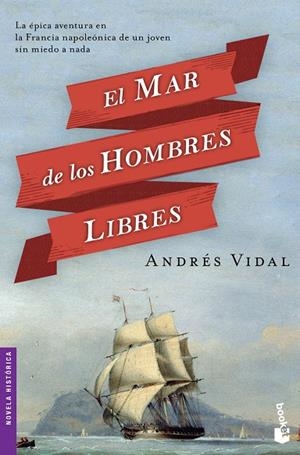 El mar de los hombres libres | 9788408127536 | Vidal, Andrés
