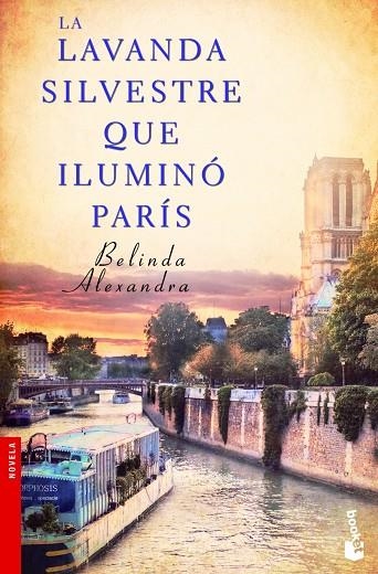 La lavanda silvestre que iluminó París | 9788427030138 | Alexandra, Belinda