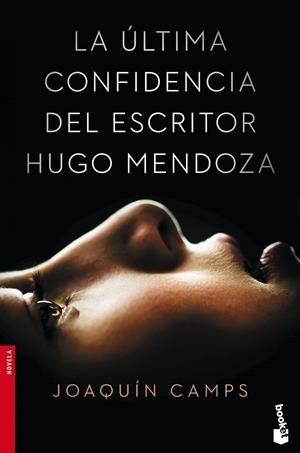 La última confidencia del escritor Hugo Mendoza | 9788408149651 | Camps, Joaquín